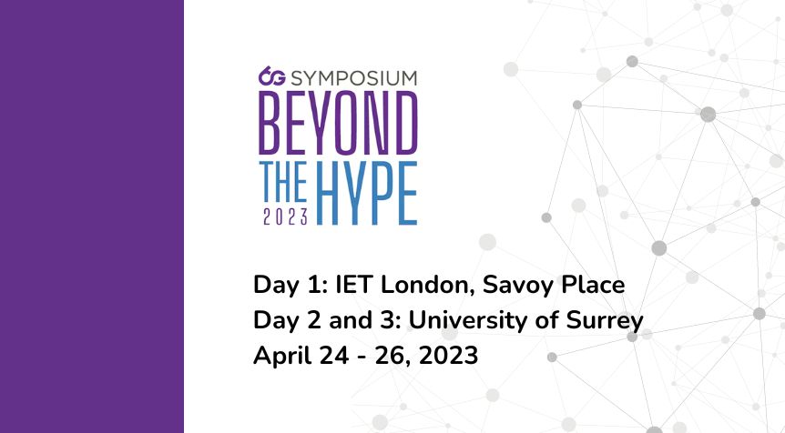 6GSymposium Spring 2023: Beyond The Hype